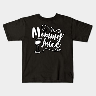 Mommy Juice Kids T-Shirt